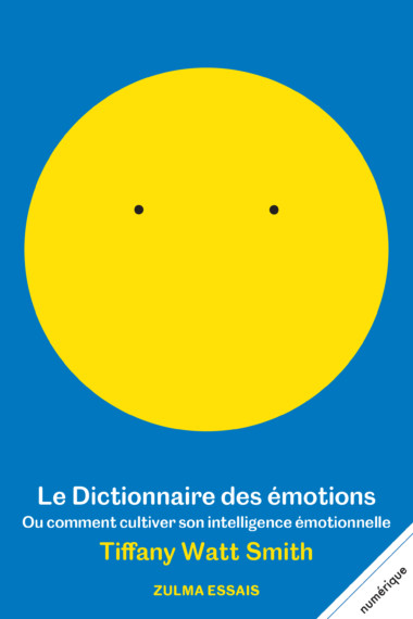 Le Dictionnaire des émotions